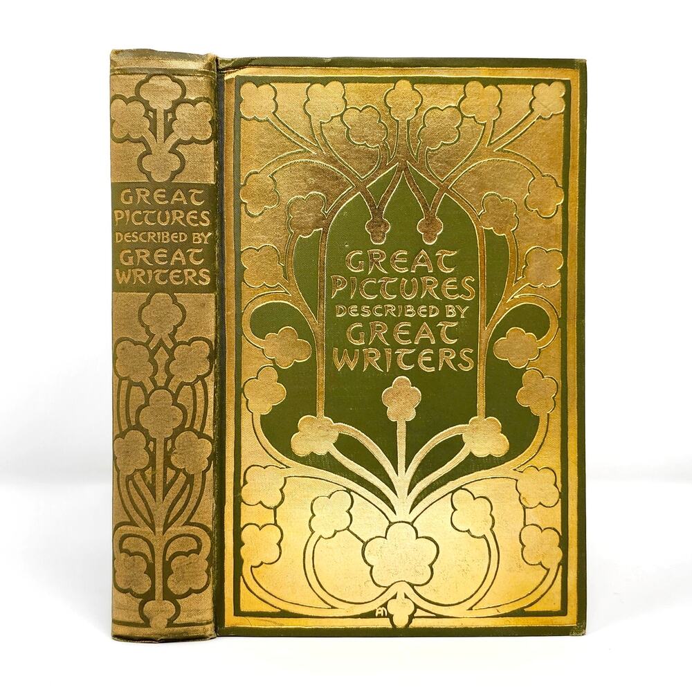 Great Pictures As Seen by Famous Writers 1903 Antique